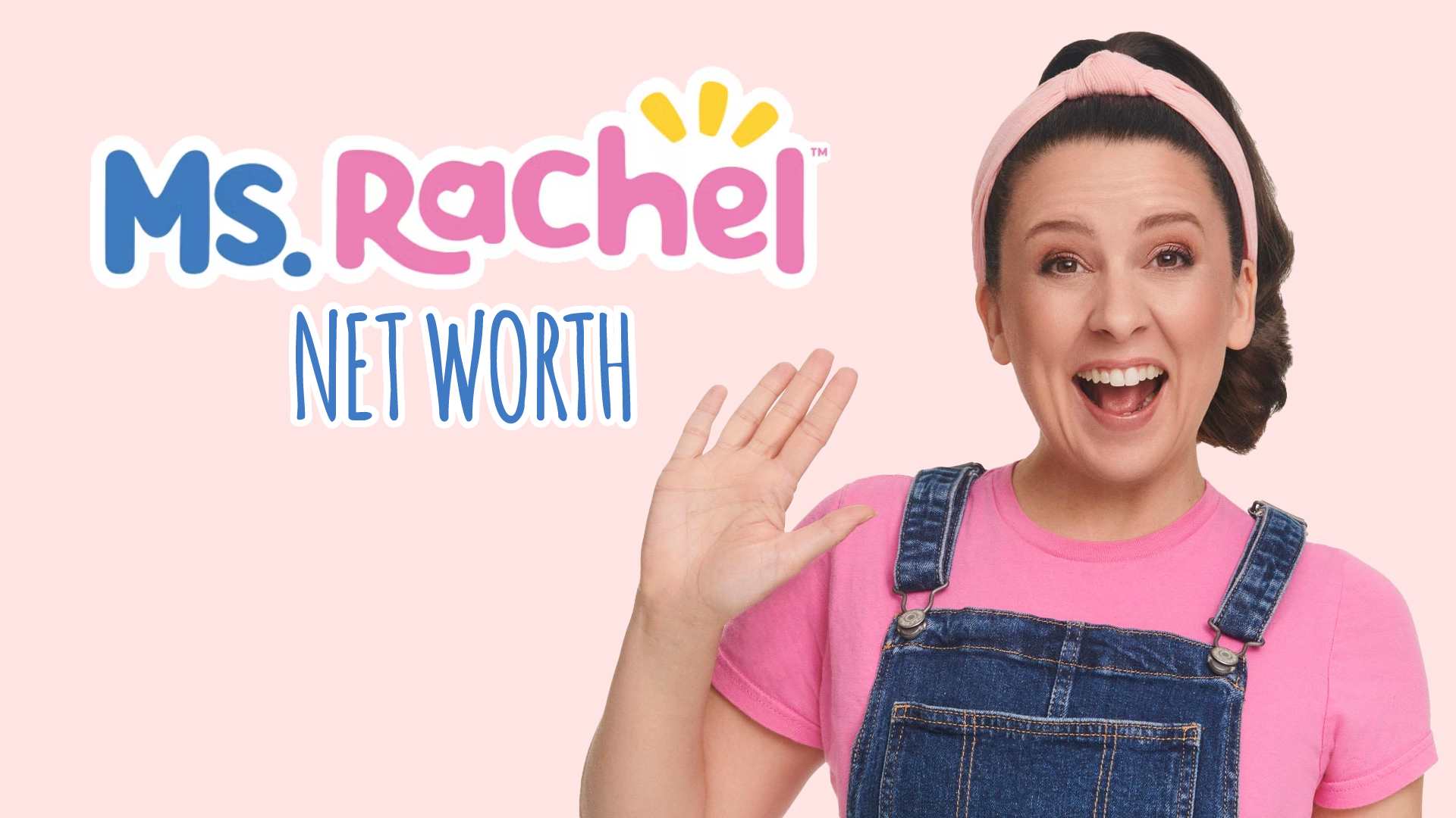  Ms Rachel net worth
