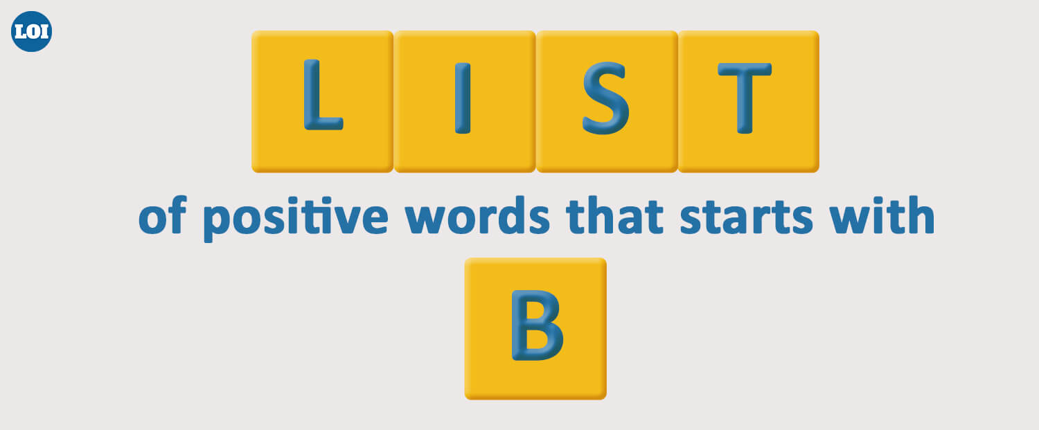 List Of Positive Words That Starts With B