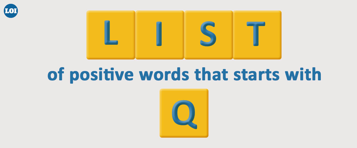List Of Positive Words That Starts With Q