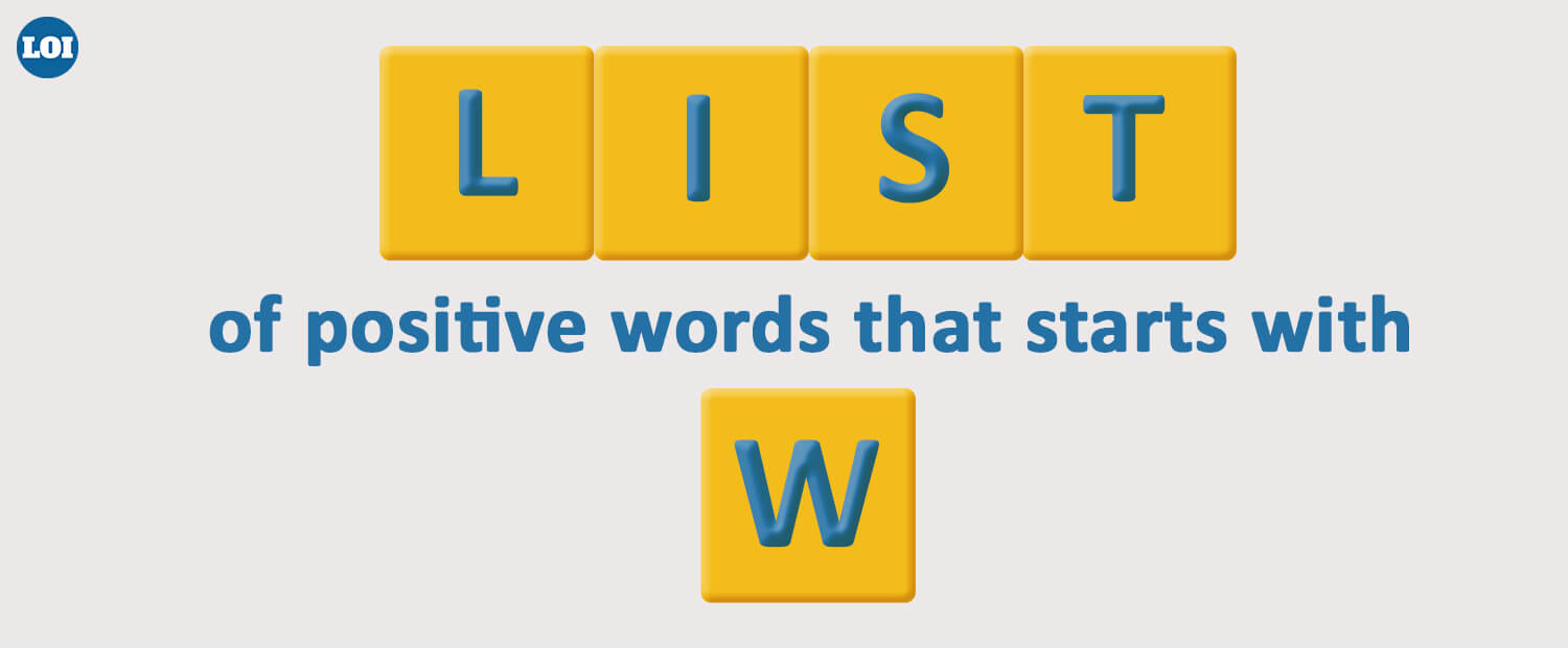 List Of Positive Words That Starts With W
