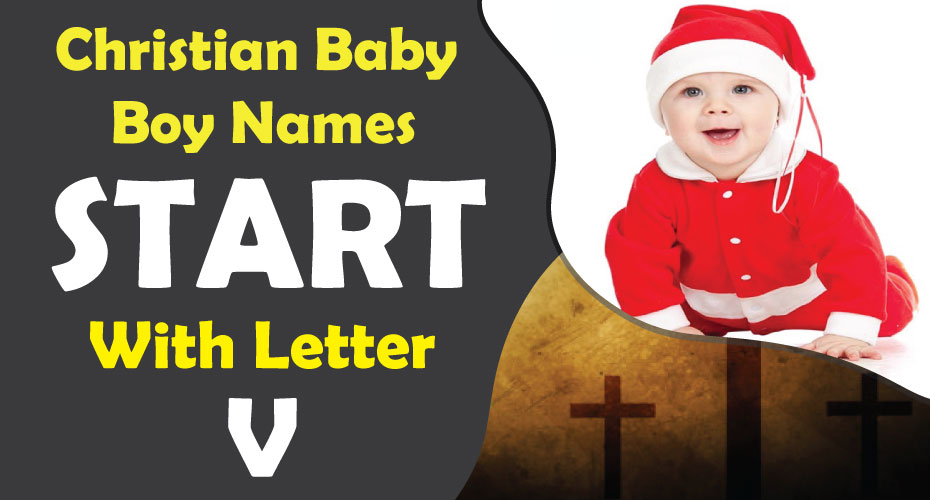 Christian Baby Boy Names Start With Letter V listofinformation