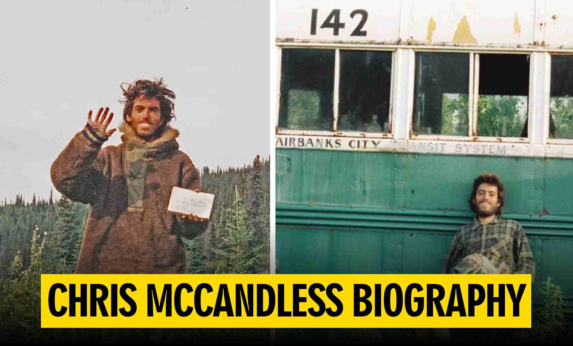 Chris McCandless BIOGRAPHY