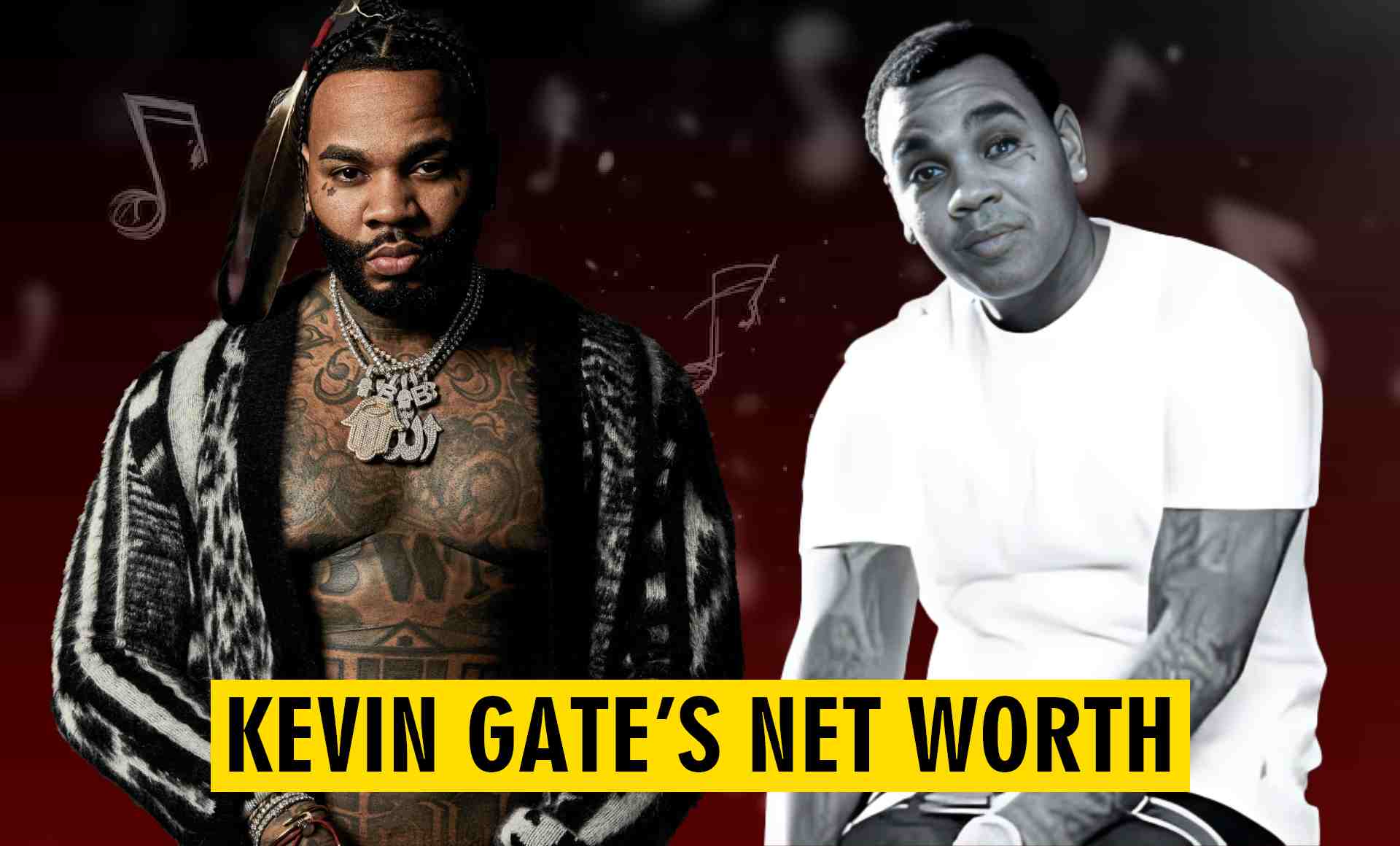 Kevin Gates’ Net Worth