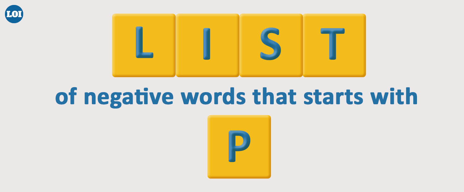 List Of Negative Words That Starts With P