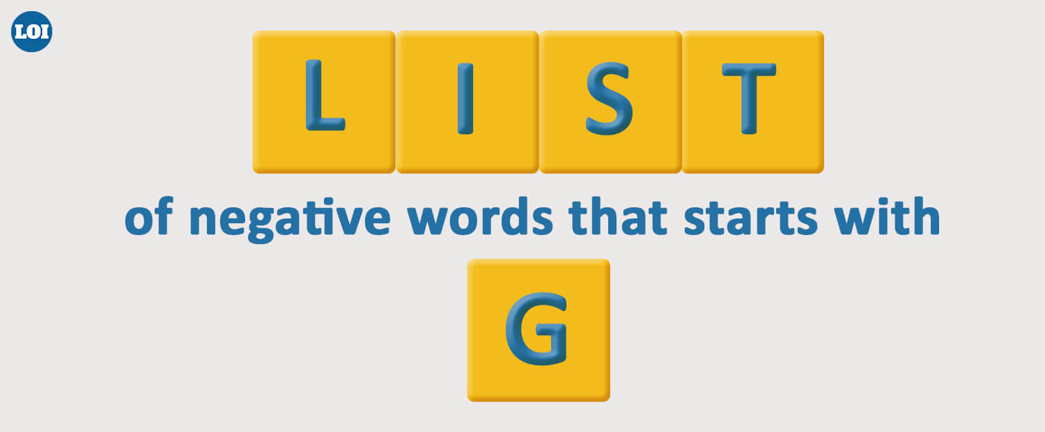 Negative Words Starts With G