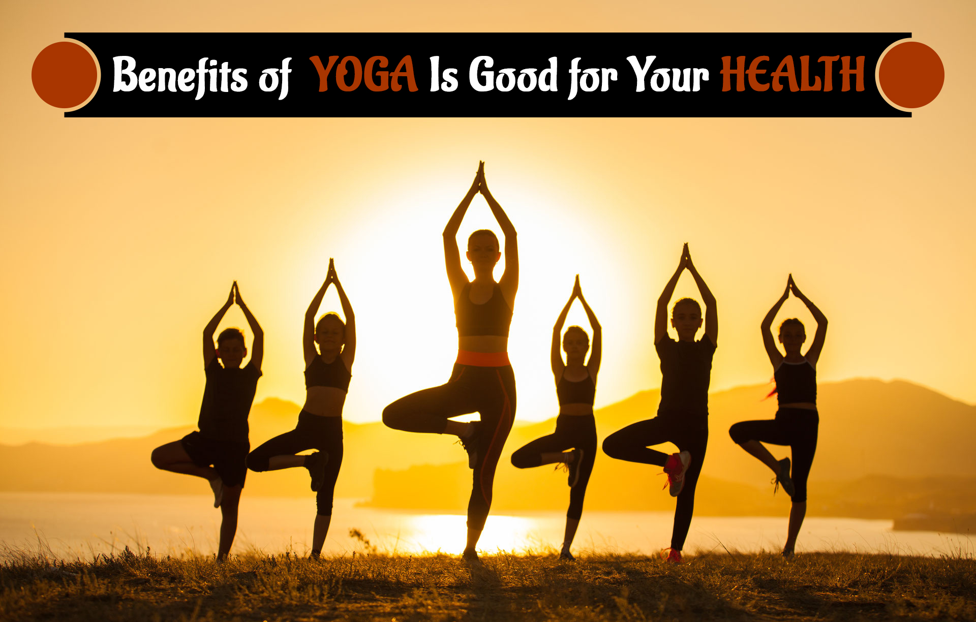 Top 15 Benefits of Yoga Is Good for Your Health | listofinformation